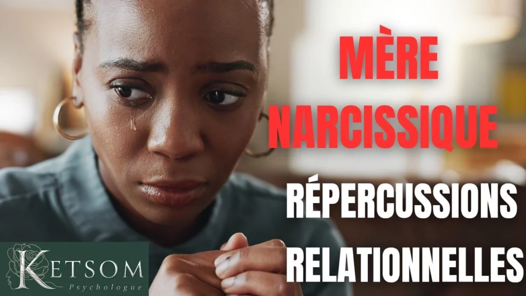 Femmes adultes & leur mère narcissique (Partie 2) | Répercussions sur les relations intimes à l'âge adulte